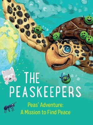 The Peaskeepers: an interncultural children's book about peace by Sun, Nora