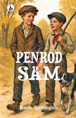 Penrod and Sam by Tarkington, Booth
