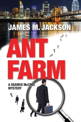 Ant Farm by Jackson, James M.