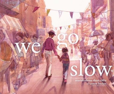 We Go Slow by Ekere Tallie, Mariahadessa