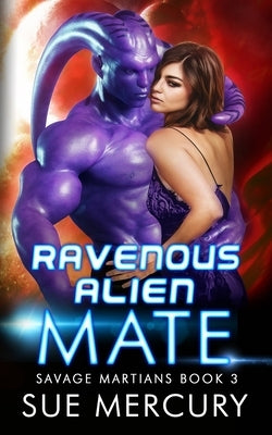 Ravenous Alien Mate by Lyndon, Sue