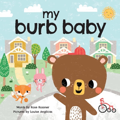 My Burb Baby by Rossner, Rose
