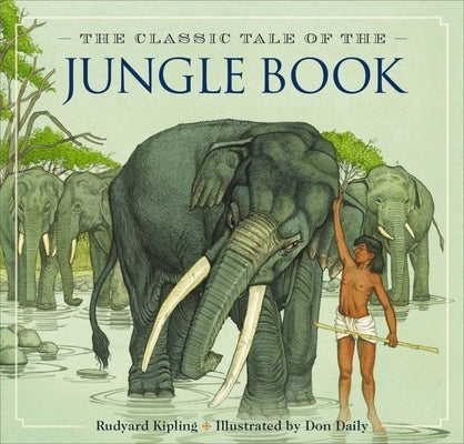 The Jungle Book: The Classic Edition by Kipling, Rudyard