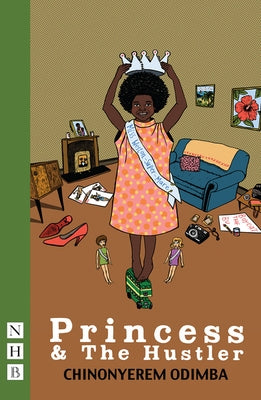 Princess & the Hustler by Odimba, Chinoyerem