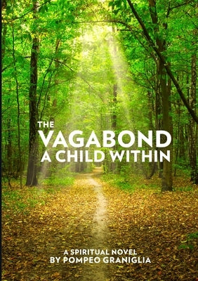 The Vagabond: The Child Within by Graniglia, Pompeo