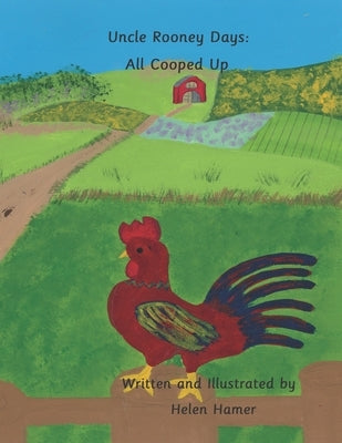 Uncle Rooney Days: All Cooped Up by Hamer, Helen