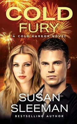 Cold Fury: Cold Harbor - Book 3 by Sleeman, Susan