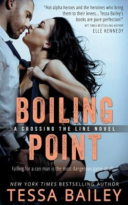 Boiling Point by Bailey, Tessa