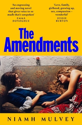 The Amendments by Mulvey, Niamh