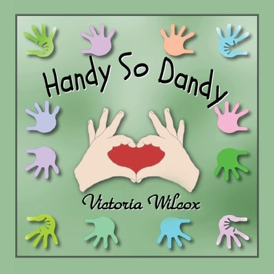 Handy So Dandy by Wilcox, Victoria