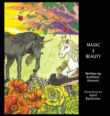 Magic & Beauty by Kinmont, Kathleen