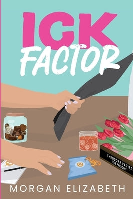 Ick Factor by Elizabeth, Morgan