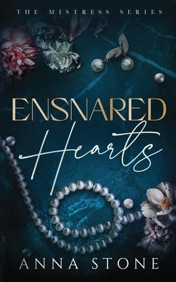 Ensnared Hearts by Stone, Anna