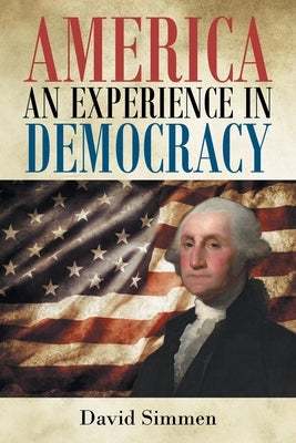 America an Experience in Democracy by Simmen, David