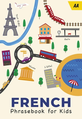 French Phrasebook for Kids by Aa Publishing