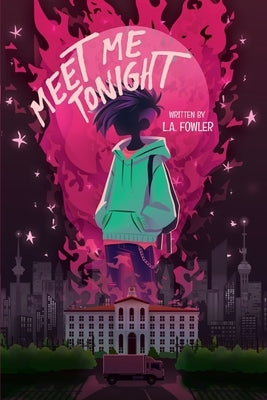 Meet Me Tonight by Fowler, L. a.