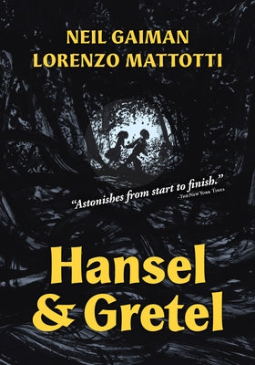 Hansel and Gretel: A Toon Graphic by Gaiman, Neil