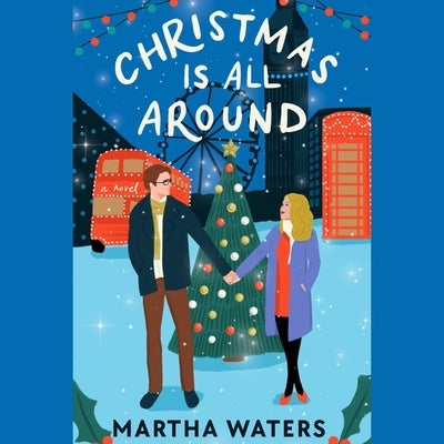 Christmas Is All Around by Waters, Martha
