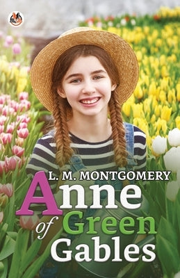 Anne of Green Gables by Maud, Lucy Montgomery