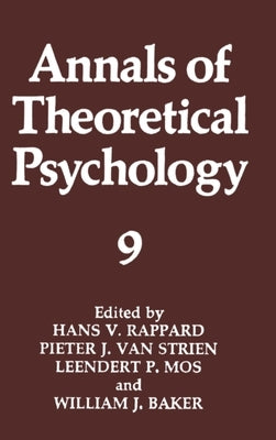 Annals of Theoretical Psychology: Volume 9 by Rappard, Hans Van