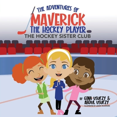 The Hockey Sister Club by Usufzy, Gina
