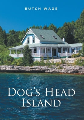 Dog's Head Island by Waxe, Butch