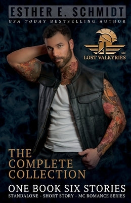 Lost Valkyries MC: The Complete Collection by Schmidt, Esther E.