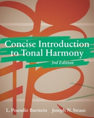 Concise Introduction to Tonal Harmony by Burstein, L. Poundie