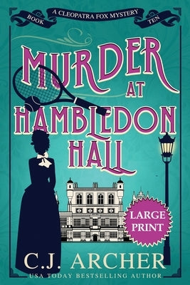 Murder at Hambledon Hall: Large Print by Archer, C. J.