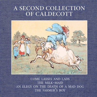 A Second Collection of Caldecott by Caldecott, Randolph