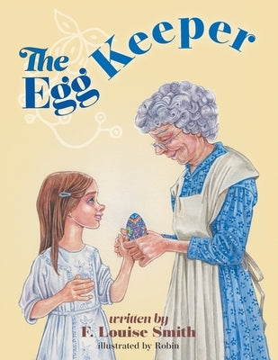 The Egg Keeper by Smith, F. Louise