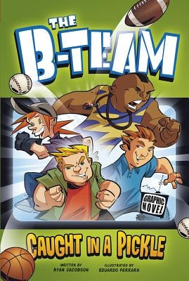 Caught in a Pickle by Jacobson, Ryan