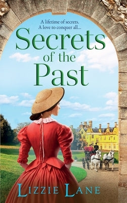 Secrets of the Past by Lane, Lizzie