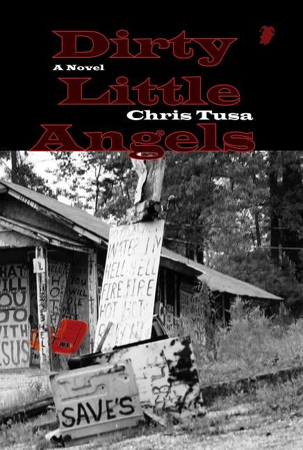 Dirty Little Angels by Tusa, Chris