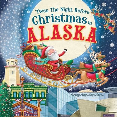 'Twas the Night Before Christmas in Alaska by Parry, Jo