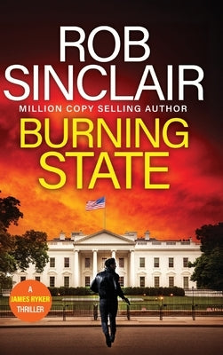 Burning State by Sinclair, Rob