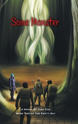 Some Monster by Cox, Toby