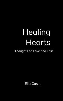 Healing Hearts by Cassa, Ella