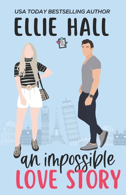 An Impossible Love Story: A sweet, heartwarming & uplifting romantic comedy by Hall, Ellie