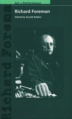 Richard Foreman by Rabkin, Gerald