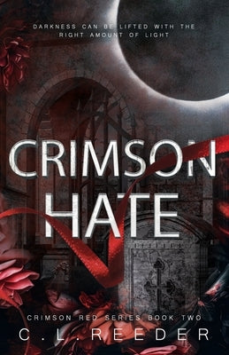 Crimson Hate by Reeder, C. L.
