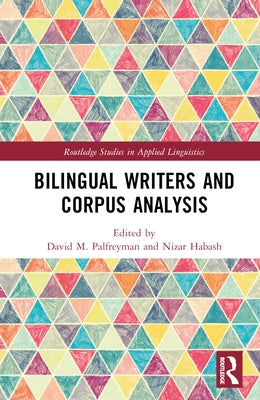 Bilingual Writers and Corpus Analysis by Palfreyman, David M.