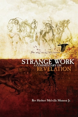 Strange Work by Munson, Herbert Melville, Jr.