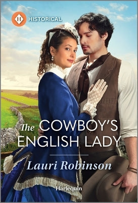 The Cowboy's English Lady by Robinson, Lauri