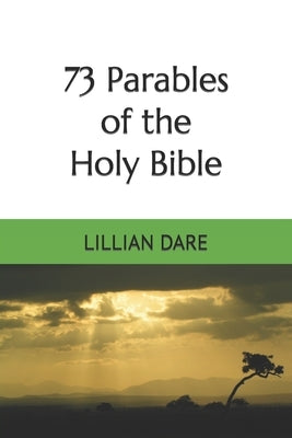 73 Parables of the Holy Bible by Dare, Lillian