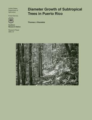 Diameter Growth of Subtropical Trees in Puerto Rico by Brandeis