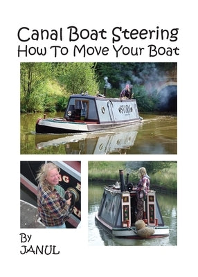Canal Boat Steering - How To Move Your Boat by Janul