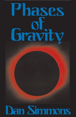 Phases of Gravity by Simmons, Dan