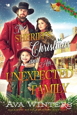The Sheriff's Christmas and His Unexpected Family: A Western Historical Romance Book by Winters, Ava