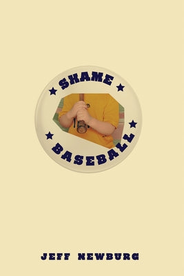 Shame Baseball by Newburg, Jeff